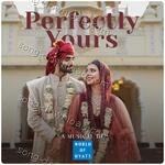 Perfectly Yours by Hyatt - Akhil Sachdeva Song Download